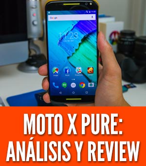 Moto x pure análisis precio review