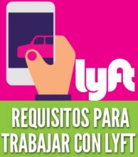 Requisitos Para Trabajar Con Lyft Empieza A Ganar Dinero Extra Ya