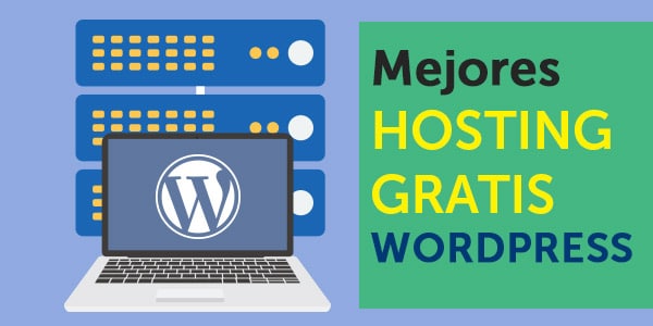 mejores hosting gratis wordpress